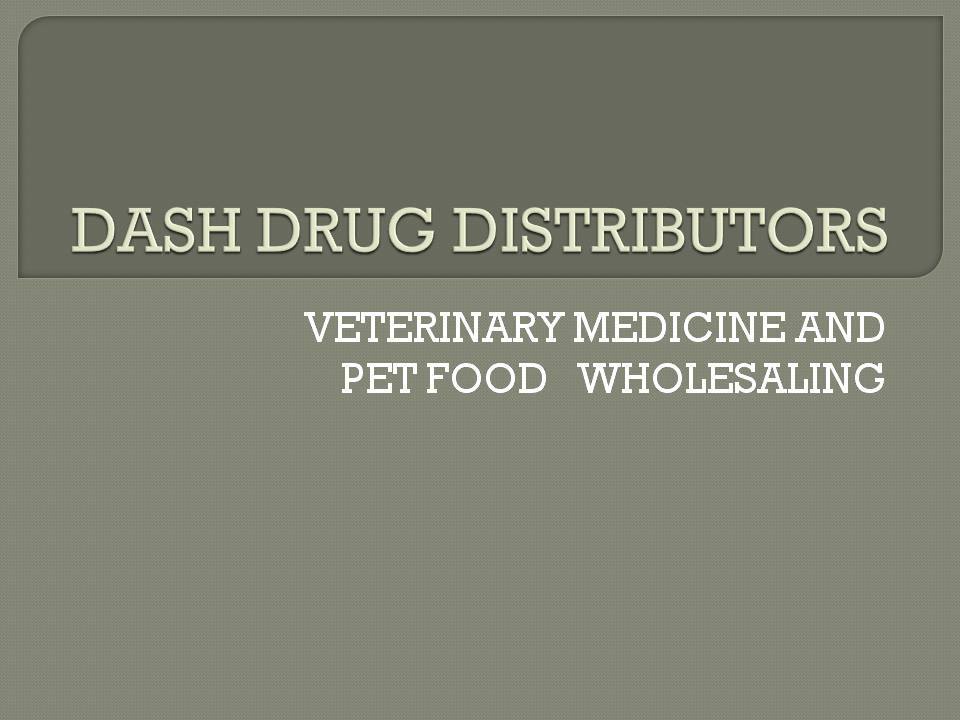 DASH DRUG DISTRIBUTOR