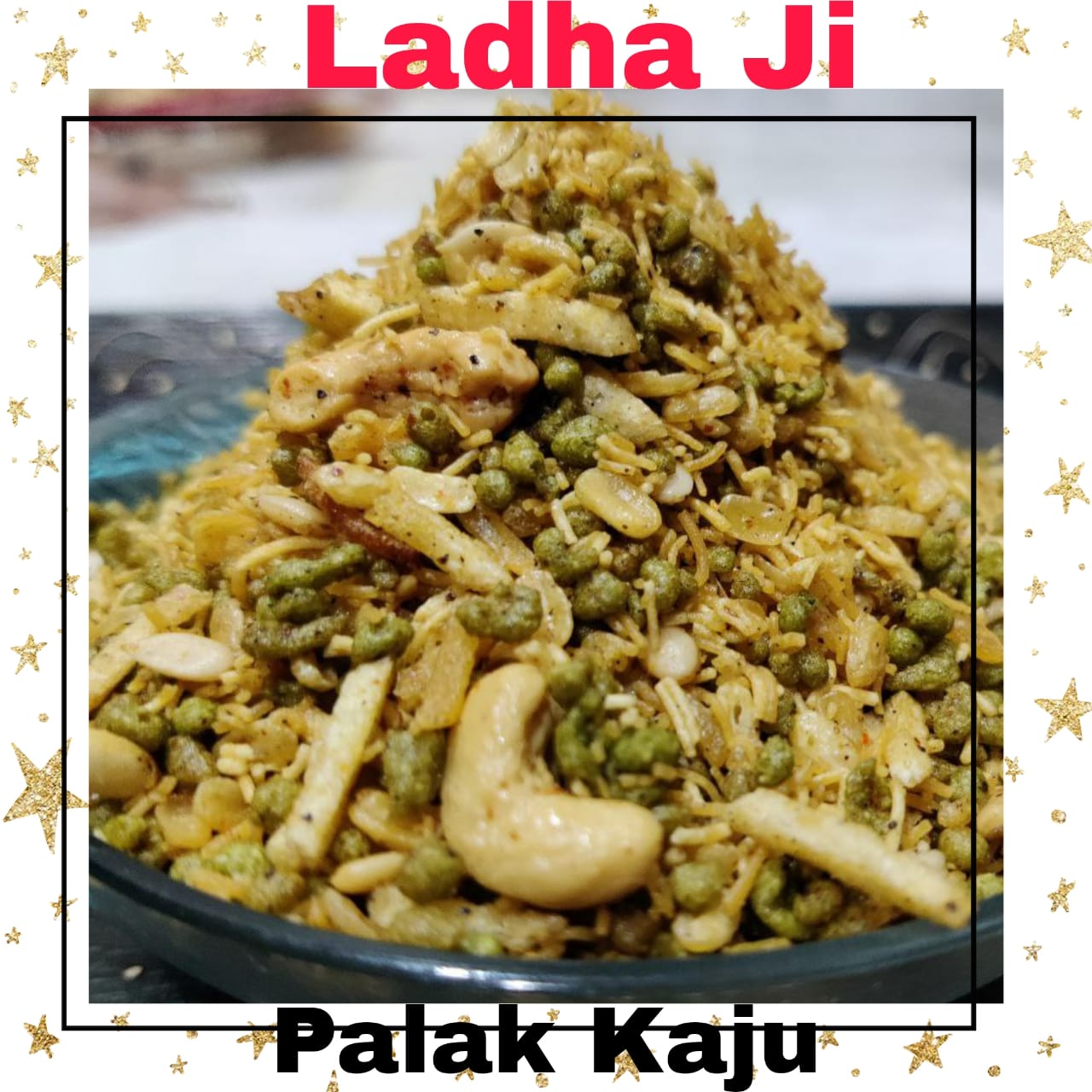 Ladhaji Palak Kaju from Sumit Agencies 