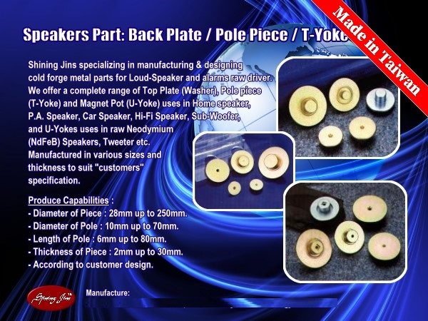 Pole Pieces (T-Yokes) for Loudspeakers Motor Assembly from Speaker parts T-Yoke made in Taiwan